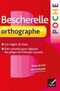BESCHERELLE POCHE ORTHOGRAPHE (BESCHERELLE POCHE)