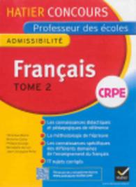 CONCOURS PROFESSEUR DES ECOLES 2015 - FRANCAIS TOME 2 - EPREUVE ECRITE D'ADMISSIBILITE (PEDAGOGIE)