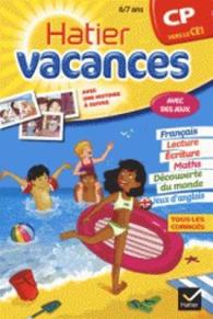 Cahiers De Vacances Hatier : CP (Vers Le Ce1) 6/7 Ans