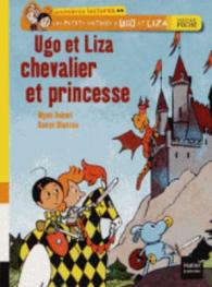 Ugo et Liza chevalier et princesse