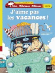 J'Aime Pas Les Vacances