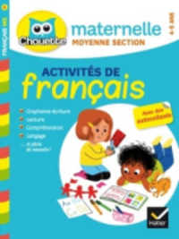 Collection Chouette - Francais : Activites de francais MS (4/5 ans)