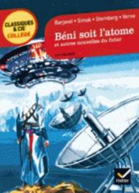BENI SOIT L'ATOME ET AUTRES NOUVELLES DU FUTUR (BARJAVEL, SIMAK, STERNBERG, VERNE) (CLASSIQUES & CI)