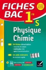 FICHES BAC PHYSIQUE-CHIMIE 1RE S (FICHES BAC)