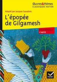 Oeuvres & Themes : L'epopee de Gilgamesh