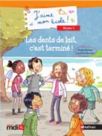 Les dents de lait， c'est termine!