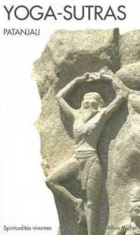 YOGA-SUTRAS (ESPACES LIBRES - SPIRITUALITES VIVANTES) (ESSAI ESPACES L)