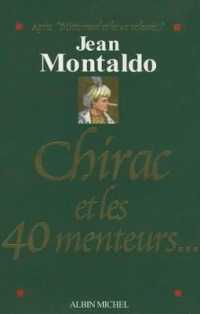 CHIRAC ET LES 40 MENTEURS...