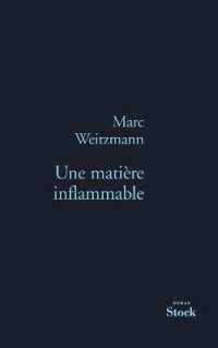 UNE MATIERE INFLAMMABLE (LA BLEUE)