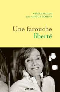 UNE FAROUCHE LIBERTE (DOCUMENTS FRANCAIS)