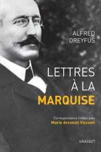LETTRES A LA MARQUISE - CORRESPONDANCE INEDITE AVEC MARIE ARCONATI VISCONTI (LITTERATURE FRA)