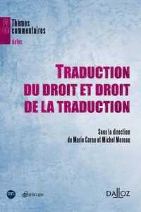 TRADUCTION DU DROIT ET DROIT DE LA TRADUCTION (THEMES COMMENTA)