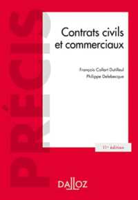 CONTRATS CIVILS ET COMMERCIAUX. 11E ED. (PRECIS)