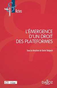 L'EMERGENCE D'UN DROIT DES PLATEFORMES (THEMES COMMENTA)