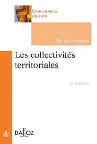 LES COLLECTIVITES TERRITORIALES. 6E ED. (CONNAISSA DROIT)