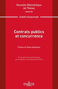 CONTRATS PUBLICS ET CONCURRENCE - VOLUME 206 (NLE BIBLI THESE)