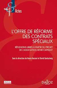 L'OFFRE DE REFORME DES CONTRATS SPECIAUX - REFLEXIONS LIBRES A PARTIR DU PROJET HENRI CAPITANT (THEMES COMMENTA)