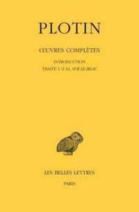 OEUVRES COMPLETES. TOME I, VOLUME I: INTRODUCTION - TRAITE 1 (I 6), SUR LE BEAU - EDITION BILINGUE (COLLECTION DES)