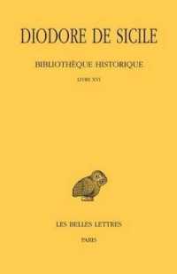 BIBLIOTHEQUE HISTORIQUE. TOME XI : LIVRE XVI - EDITION BILINGUE (COLLECTION DES)