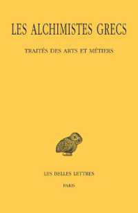 LES ALCHIMISTES GRECS. TOME IX, 1RE PARTIE : TRAITES DES ARTS ET METIERS (COLLECTION DES UNIVE)