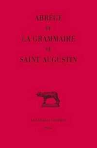 ABREGE DE LA GRAMMAIRE DE SAINT AUGUSTIN - EDITION BILINGUE (COLLECTION DES)