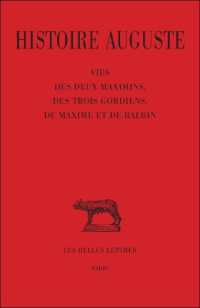 HISTOIRE AUGUSTE. TOME IV, 1RE PARTIE : VIE DES DEUX MAXIMINS, DES TROIS GORDIENS, DE MAXIME ET BALB (COLLECTION DES)