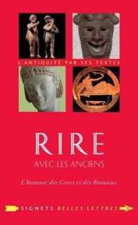RIRE AVEC LES ANCIENS - L'HUMOUR DES GRECS ET DES ROMAINS (SIGNETS BELLES)