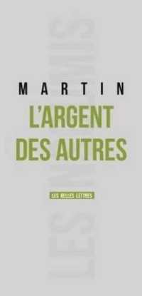 ARGENT DES AUTRES (L') (LES INSOUMIS)