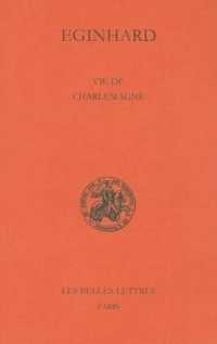 VIE DE CHARLEMAGNE - EDITION BILINGUE (CLASSIQUES DE L)