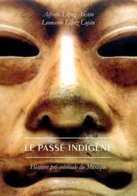 LE PASSE INDIGENE (HISTOIRE)