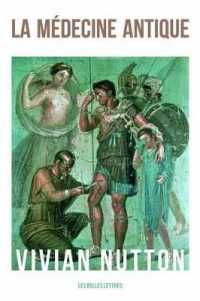 LA MEDECINE ANTIQUE (HISTOIRE)