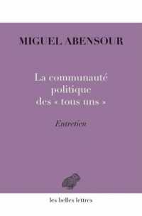 LA COMMUNAUTE POLITIQUE DES  TOUS UNS  - ENTRETIEN AVEC MICHEL ENAUDEAU