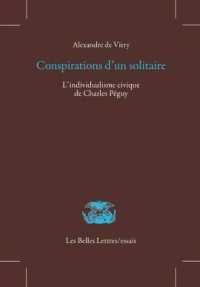 CONSPIRATIONS D'UN SOLITAIRE - L'INDIVIDUALISME CIVIQUE DE CHARLES PEGUY (LES BELLES LETT)