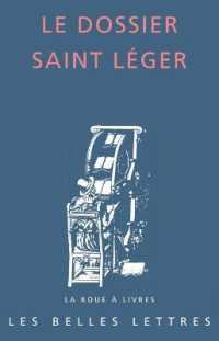 LE DOSSIER SAINT LEGER (LA ROUE A LIVRE)