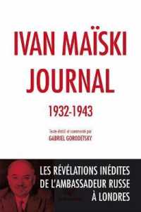 JOURNAL (1932-1943) - LES REVELATIONS INEDITES DE L'AMBASSADEUR RUSSE A LONDRES - ILLUSTRATIONS, NOI