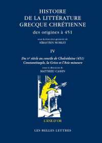 HISTOIRE DE LA LITTERATURE GRECQUE CHRETIENNE DES ORIGINES A 451, T. IV (L'ANE D'OR)
