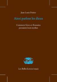 AINSI PARLENT LES DIEUX - COMMENT GRECS ET ROMAINS PENSAIENT LEURS MYTHES (LES BELLES LETT)