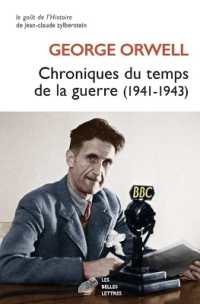 CHRONIQUES DU TEMPS DE LA GUERRE - (1941-1943) (LE GOUT DE L'HI)