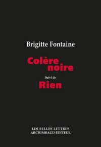 COLERE NOIRE - SUIVI DE RIEN