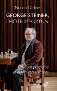 GEORGE STEINER, L'HOTE IMPORTUN