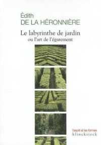 LE LABYRINTHE DE JARDIN (L'ESPRIT ET LES FORM)