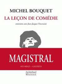 LA LECON DE COMEDIE - ENTRETIENS AVEC JEAN-JACQUES VINCENSINI
