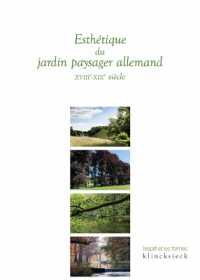 ESTHETIQUE DU JARDIN PAYSAGER ALLEMAND - XVIIIE-XIXE SIECLE - ILLUSTRATIONS, NOIR ET BLANC (L'ESPRIT ET LES)