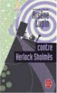 モーリス・ルブラン『ルパン対ホームズ』（原書）<br>ARSENE LUPIN CONTRE HERLOCK SHOLMES (POLICIERS)
