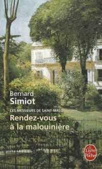 CES MESSIEURS DE ST-MALO - RENDEZ-VOUS A LA MALOUINIERE (CES MESSIEURS DE SAINT-MALO, TOME 3) (LITTERATURE)