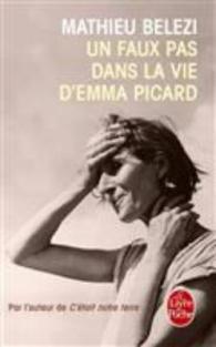UN FAUXPAS DANS LA VIE D'EMMA PICARD (LE LIVRE DE POCHE)