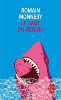 LE SAUT DU REQUIN (LE LIVRE DE POCHE)