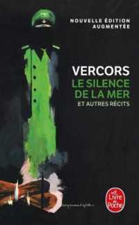 ヴェルコール『海の沈黙』（原書）<br>LE SILENCE DE LA MER (NOUVELLE EDITION) (LITTERATURE)