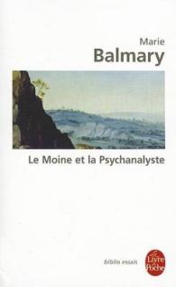 LE MOINE ET LA PSYCHANALYSTE (BIBLIO ESSAIS)