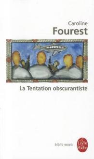 LA TENTATION OBSCURANTISTE (BIBLIO ESSAIS)